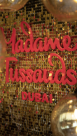Madame Tussauds Museum