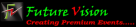 Future Vision Events And Wedding