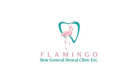 Flamingo Skin General Dental Clinic Est.