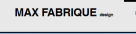 Max Fabrique Design Studio