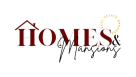 Homes & Mansions Real Estate Brokers
