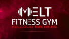 Melt Fitness Gym