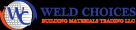 Weld Choices Building Materials Trading