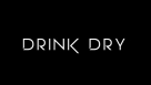 Drink Dry