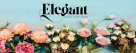 Elegant Flowers
