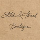 Stitch & Thread Boutique