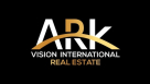 Ark Vision International Real Estate
