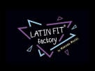 Latinfit (Zumba Factory)