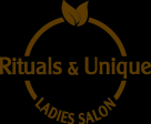 Rituals & Unique Ladies Salon