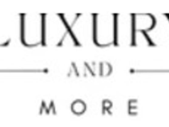 Luxury & More